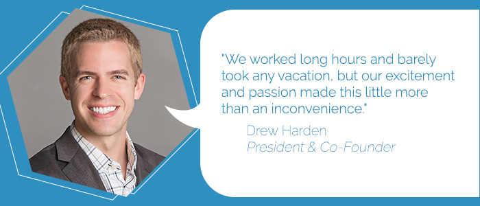 Drew Harden, President & Co-Founder